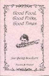 Good Food, Good Folks, Good Times: Just Being Southern