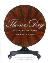 Thomas Day: Master Craftsman and Free Man of Color